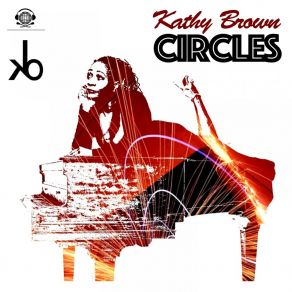 Download track Circles (DnA Studios Funky Soul Mix) Kathy Brown