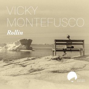 Download track Rollin Vicky Montefusco