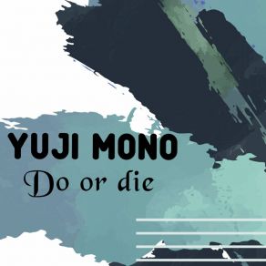 Download track Game On YUJI MONO