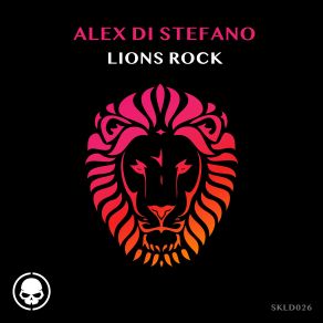 Download track Lions Rock (Extended Mix) Alex Di' Stefano