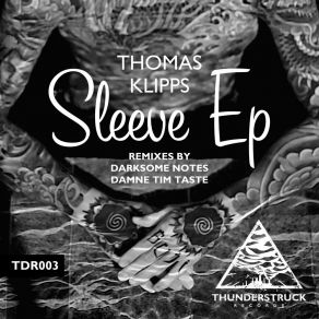 Download track Sleeve (Darksome Notes Remix) Thomas KlippsDarksome Notes