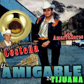 Download track Los Amarradores El Amigable De Tijuana