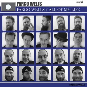 Download track All Of My Life Wells Fargo