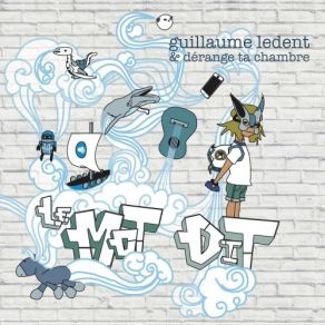 Download track Maman S Affole Guillaume Ledent, Dérange Ta Chambre