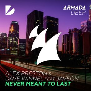 Download track Never Meant To Last Alex Preston