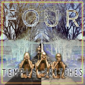 Download track The Unfurling Temple Of Switches