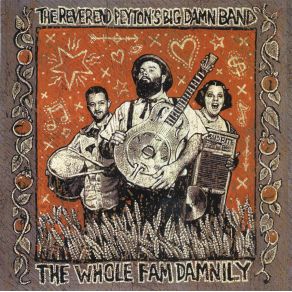 Download track John Hughes The Reverend Peyton'S Big Dawn Band