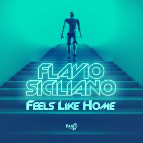 Download track Feels Like Home (Alessandro Viale Remix) Flavio Siciliano