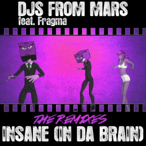 Download track Insane (Jorg Schmid Remix) DJs From Mars, Fragma