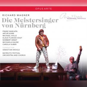 Download track Die Meistersinger Von Nürnberg, WWV 96, Act III Euch Macht Ihr's Leicht Franz Hawlata, Michael Volle, Sebastian Weigle, Michaela Kaune, Klaus Florian Vogt, Artur Korn, Carola Guber, Norbert Ernst, Bayreuther Festspielorchester