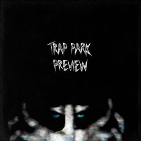 Download track Welcome To Trap Park (Intro) Kdrnds