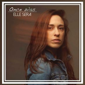 Download track Once Was Elle Sera