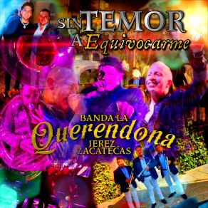 Download track Sin Temor A Equivocarme Banda La Querendona De Jerez