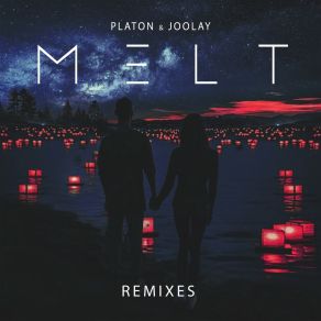 Download track Melt (Satim Remix) Platon & Joolay