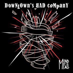 Download track Drive Me Crazy Downtown's Bad Company