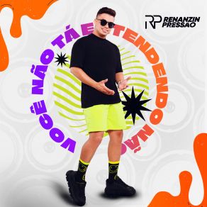 Download track Respeita Meu Prefeito Renanzin Pressão