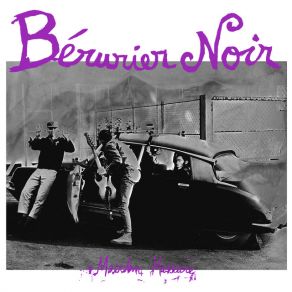 Download track La Nuit Noire Bérurier Noir