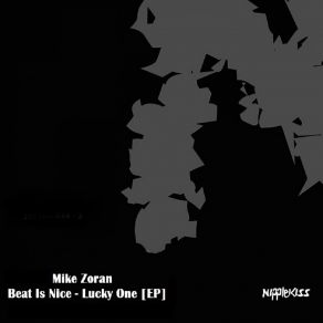 Download track Lucky One (Original Mix) Mike Zoran