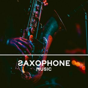 Download track National Saxophone Day Relaxation Jazz Music EnsembleSaxophone, Stockholm Jazz Quartet, Smooth Jazz Music Academy