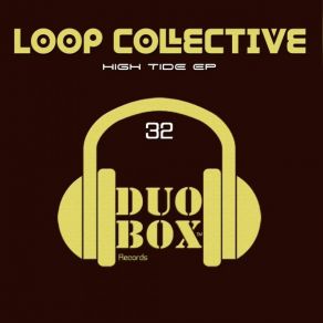 Download track High Tide Loop Collective