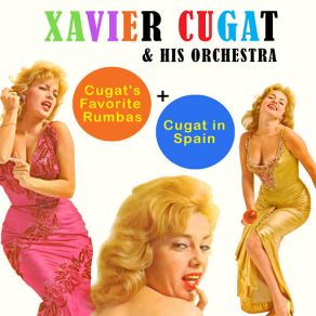 Download track Estrellita (My Little Star) Xavier Cugat And His Orchestra