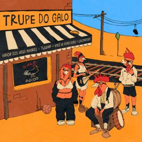 Download track Locomotiva Trupe Do Galo