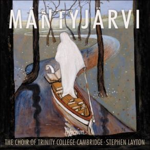 Download track Mäntyjärvi: Stuttgarter Psalmen - 1: Warum Toben Die Heiden? Choir Of Trinity College Of Cambridge, The, Stephen Layton