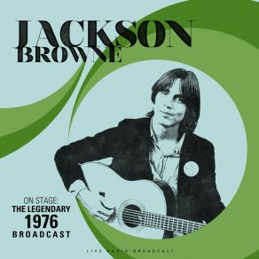 Download track I Thought I Was A Child (Live) Jackson Browne