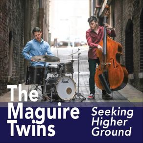 Download track The Early Bird Gets The Short End Of The Stick The Maguire Twins