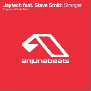 Download track Stranger (Original Mix) Steve Smith, Jaytech