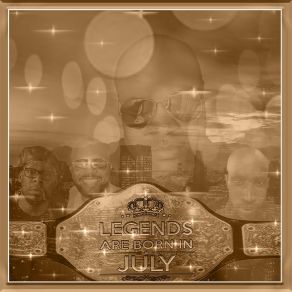 Download track We Love Legends R Born N July