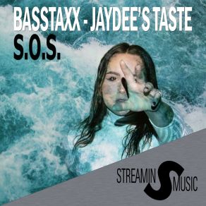 Download track S. O. S. (Jaydee's Taste) Basstaxx