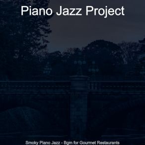 Download track Piano Jazz Soundtrack For Nights Out Jazz Project