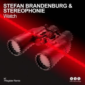 Download track Watch (7Register Remix) StereophonieStefan Brandenburg