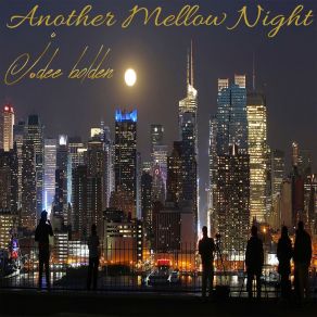 Download track Another Mellow Night J. Dee Bolden