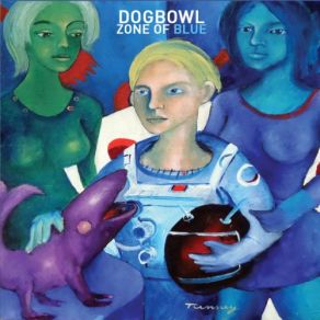 Download track Transister Sister Dogbowl