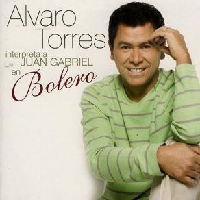 Download track Se Me Olvido Otra Vez Alvaro Torres