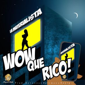 Download track Wow Que Rico La Materialista