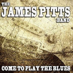 Download track Let's Talk James Pitts Band