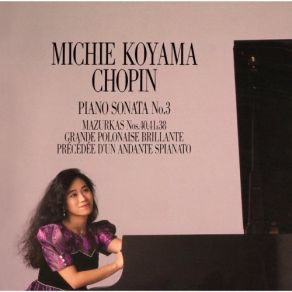 Download track Piano Sonata No. 3 In B Minor, Op. 58 II. Scherzo Molto Vivace Michie Koyama