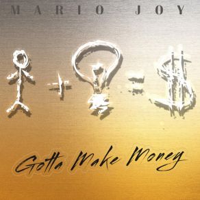 Download track Gotta Make Money (Radio Edit) Mario Joy