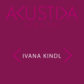 Download track Najbolje (Akustika Session) Ivana Kindl