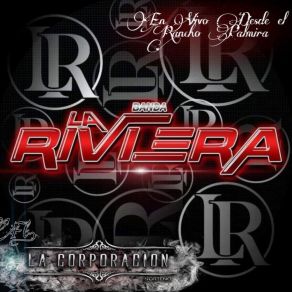 Download track Otra Vez En El Rancho (En Vivo) Banda La RivieraLa Corporacion Norteño