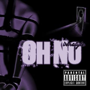 Download track Oh No Versityle