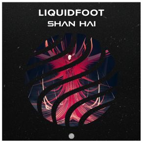 Download track Shan Hai Liquidfoot