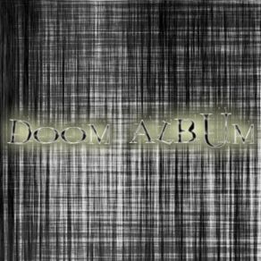 Download track Doomy Be Good Instrumental Doom Ooseventh