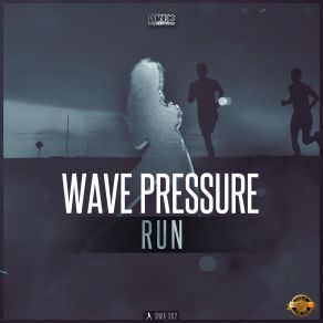 Download track Run (Radio Version) Wave Pressure