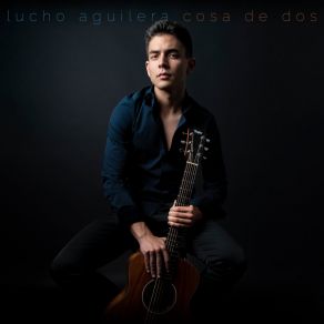 Download track Por Ti Lucho Aguilera