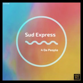 Download track Sud Express 4 Da People