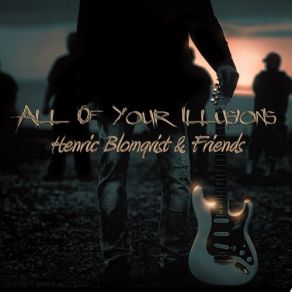 Download track All Of You Illusions Henric Blomqvist